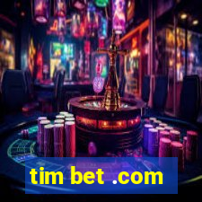 tim bet .com